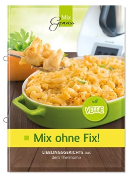 Abbildung von Corinna | Mix ohne Fix - VEGGIE! | 1. Auflage | 2018 | beck-shop.de
