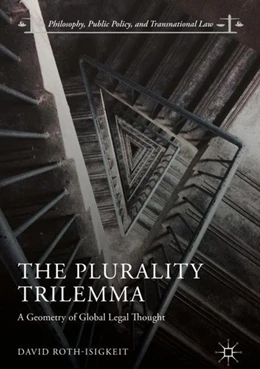 Abbildung von Roth-Isigkeit | The Plurality Trilemma | 1. Auflage | 2018 | beck-shop.de