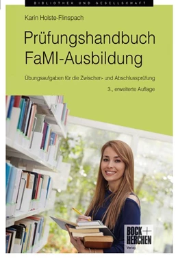 Abbildung von Holste-Flinspach | Prüfungshandbuch FaMI-Ausbildung | 3. Auflage | 2018 | beck-shop.de