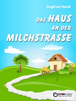 Abbildung von Maaß | Das Haus an der Milchstraße | 1. Auflage | 2016 | beck-shop.de