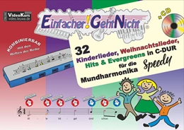 Abbildung von Leuchtner / Waizmann | Einfacher!-Geht-Nicht: 32 Kinderlieder, Weihnachtslieder, Hits & Evergreens in C-DUR - für die Mundharmonika SPEEDY® mit CD | 1. Auflage | 2018 | beck-shop.de