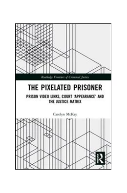 Abbildung von McKay | The Pixelated Prisoner | 1. Auflage | 2018 | beck-shop.de