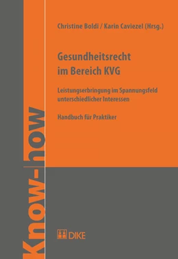 Abbildung von Boldi / Caviezel (Hrsg.) | Gesundheitsrecht im Bereich KVG | 1. Auflage | 2017 | beck-shop.de