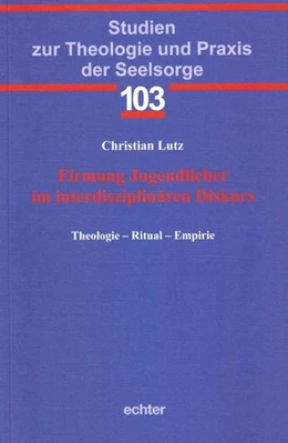 Abbildung von Lutz | Firmung Jugendlicher im interdisziplinären Diskurs | 1. Auflage | 2018 | beck-shop.de