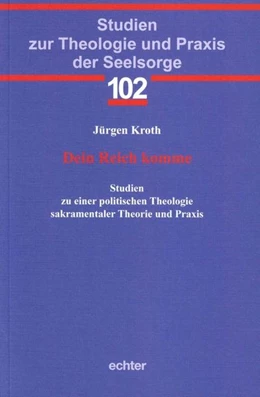 Abbildung von Kroth | Dein Reich komme | 1. Auflage | 2018 | beck-shop.de