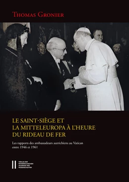 Abbildung von Gronier | Le Saint-Siège et la Mitteleuropa à l`heure du rideau de fer | 1. Auflage | 2018 | 17 | beck-shop.de