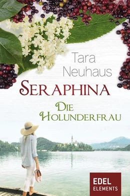 Abbildung von Neuhaus | Seraphina - Die Holunderfrau | 1. Auflage | 2018 | beck-shop.de