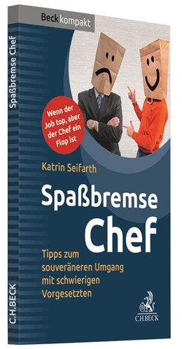 Abbildung von Seifarth | Spaßbremse Chef | 1. Auflage | 2018 | beck-shop.de