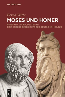 Abbildung von Witte | Moses und Homer | 1. Auflage | 2018 | beck-shop.de