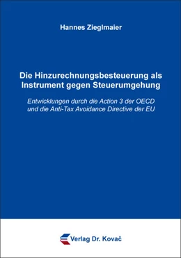 Abbildung von Zieglmaier | Die Hinzurechnungsbesteuerung als Instrument gegen Steuerumgehung | 1. Auflage | 2018 | 148 | beck-shop.de