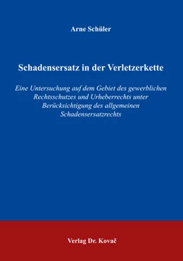 Abbildung von Schüler | Schadensersatz in der Verletzerkette | 1. Auflage | 2018 | 144 | beck-shop.de