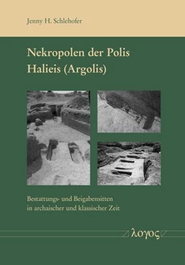 Abbildung von Schlehofer | Nekropolen der Polis Halieis (Argolis) | 1. Auflage | 2018 | beck-shop.de