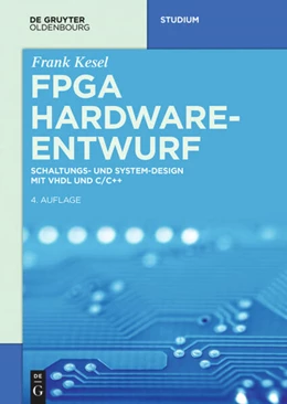 Abbildung von Kesel | FPGA Hardware-Entwurf | 4. Auflage | 2018 | beck-shop.de