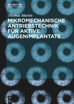 Abbildung von Martin | Mikromechanische Antriebstechnik für aktive Augenimplantate | 1. Auflage | 2018 | beck-shop.de