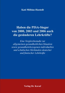 Abbildung von Möbius-Hastedt | Haben die PISA-Sieger von 2000, 2003 und 2006 auch die gesünderen Lehrkräfte? | 1. Auflage | 2018 | 191 | beck-shop.de