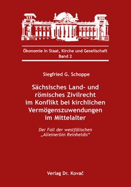 Abbildung von Schoppe | Sächsisches Land- und römisches Zivilrecht im Konflikt bei kirchlichen Vermögenszuwendungen im Mittelalter | 1. Auflage | 2018 | 2 | beck-shop.de