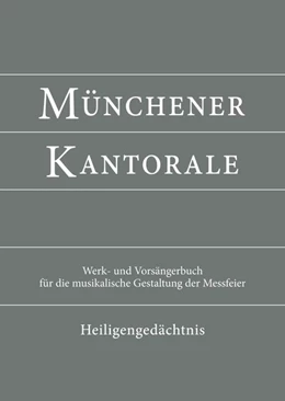 Abbildung von Eham / Abteilung Kirchenmusik im Ordinariat des Erzbistums München und Freising | Münchener Kantorale: Heiligengedächtnis (Band H). Werkbuch | 1. Auflage | 2018 | beck-shop.de