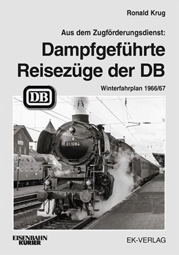 Abbildung von Krug | Dampfgeführte Reisezüge 1966 | 1. Auflage | 2020 | beck-shop.de
