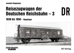 Abbildung von Deppmeyer | Reisezugwagen der DR - 3 Band 3: 1938 - 1950 Regelspur | 1. Auflage | 2024 | beck-shop.de