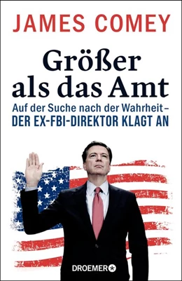 Abbildung von Comey | Größer als das Amt | 1. Auflage | 2018 | beck-shop.de