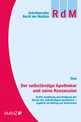 Abbildung von Zirm | Der selbständige Apotheker und seine Konzession | 1. Auflage | 2018 | 40 | beck-shop.de