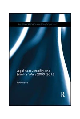Abbildung von Rowe | Legal Accountability and Britain's Wars 2000-2015 | 1. Auflage | 2018 | beck-shop.de
