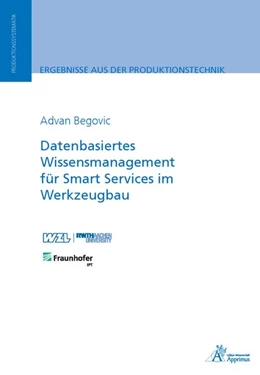 Abbildung von Begovic | Datenbasiertes Wissensmanagement für Smart Services im Werkzeugbau | 1. Auflage | 2018 | beck-shop.de