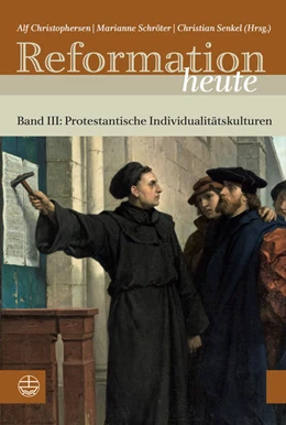 Abbildung von Christophersen / Schröter | Reformation heute | 1. Auflage | 2018 | beck-shop.de