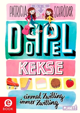 Abbildung von Schröder | Die Doppel-Kekse 1: Einmal Zwilling, immer Zwilling | 1. Auflage | 2017 | beck-shop.de