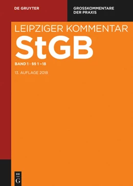 Abbildung von Leipziger Kommentar Strafgesetzbuch: StGB, Band 1: Einleitung; §§ 1-18 | 13. Auflage | 2020 | beck-shop.de