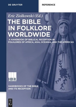 Abbildung von Ziolkowski | The Bible in Folklore Worldwide | 1. Auflage | 2023 | beck-shop.de