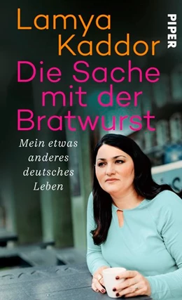 Abbildung von Kaddor | Die Sache mit der Bratwurst | 1. Auflage | 2018 | beck-shop.de