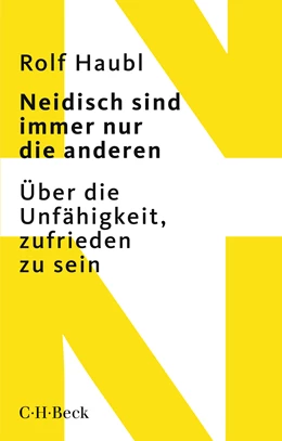 Abbildung von Haubl, Rolf | Neidisch sind immer nur die anderen | 2. Auflage | 2018 | 1925 | beck-shop.de