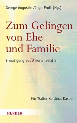 Abbildung von Augustin / Proft | Zum Gelingen von Ehe und Familie | 1. Auflage | 2018 | beck-shop.de