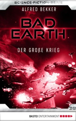 Abbildung von Bekker | Bad Earth 38 - Science-Fiction-Serie | 1. Auflage | 2018 | beck-shop.de