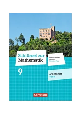 Abbildung von Schlüssel zur Mathematik 9. Schuljahr - Differenzierende Ausgabe Rheinland-Pfalz - Arbeitsheft Basis mit Online-Lösungen | 1. Auflage | 2018 | beck-shop.de