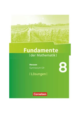 Abbildung von Fundamente der Mathematik 8. Schuljahr - Hessen - Lösungen zum Schülerbuch | 1. Auflage | 2018 | beck-shop.de