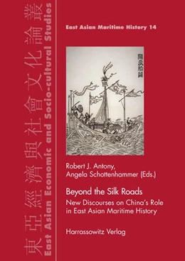 Abbildung von Antony / Schottenhammer | Beyond the Silk Roads | 1. Auflage | 2018 | beck-shop.de