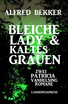 Abbildung von Bekker | Bleiche Lady & Kaltes Grauen: Zwei Patricia Vanhelsing Romane | 1. Auflage | 2018 | beck-shop.de