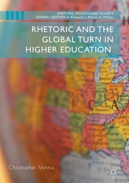 Abbildung von Minnix | Rhetoric and the Global Turn in Higher Education | 1. Auflage | 2018 | beck-shop.de