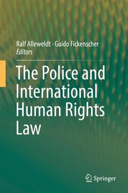 Abbildung von Alleweldt / Fickenscher | The Police and International Human Rights Law | 1. Auflage | 2018 | beck-shop.de