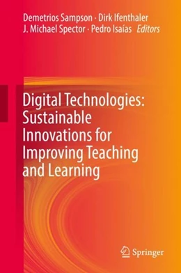Abbildung von Sampson / Ifenthaler | Digital Technologies: Sustainable Innovations for Improving Teaching and Learning | 1. Auflage | 2018 | beck-shop.de