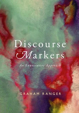 Abbildung von Ranger | Discourse Markers | 1. Auflage | 2018 | beck-shop.de