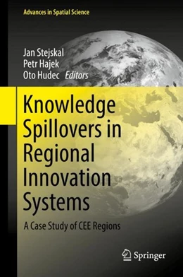 Abbildung von Stejskal / Hajek | Knowledge Spillovers in Regional Innovation Systems | 1. Auflage | 2018 | beck-shop.de