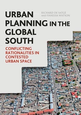 Abbildung von de Satgé / Watson | Urban Planning in the Global South | 1. Auflage | 2018 | beck-shop.de