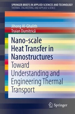 Abbildung von Al-Ghalith / Dumitrica | Nano-scale Heat Transfer in Nanostructures | 1. Auflage | 2018 | beck-shop.de