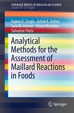 Abbildung von Singla / Dubey | Analytical Methods for the Assessment of Maillard Reactions in Foods | 1. Auflage | 2018 | beck-shop.de