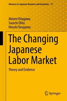 Abbildung von Kitagawa / Ohta | The Changing Japanese Labor Market | 1. Auflage | 2018 | beck-shop.de