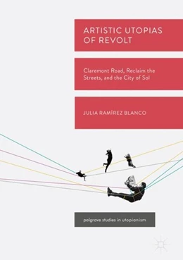 Abbildung von Ramírez Blanco | Artistic Utopias of Revolt | 1. Auflage | 2018 | beck-shop.de