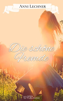 Abbildung von Lechner | Die schöne Fremde | 1. Auflage | 2017 | beck-shop.de